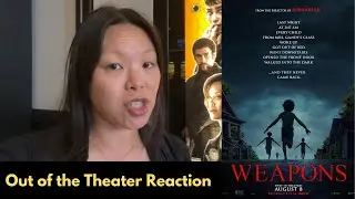 I just watched &ldquo;Weapons&rdquo; | ￼ out-of-the theater reaction