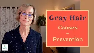 What Causes Gray Hair &mdash; and can we prevent it?