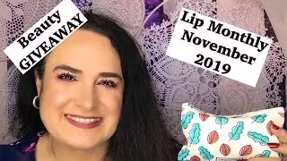 MAKEUP GIVEAWAY / Lip Monthly November 2019 Unboxing and Review