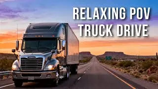 Relaxing POV Truck Drive | Virtual Road Trip with Cabin Ambience (No Commentary)