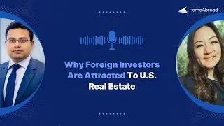 Why Foreign Investors Are Attracted To U.S. Real Estate | Real Estate Market USA