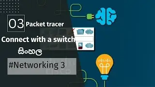 Connect with a switch (cisco packet tracer 03)