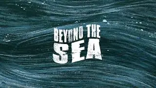 Beyond The Sea - Depth