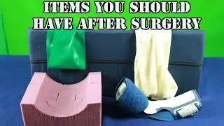 ITEMS TO HAVE AFTER SURGERY