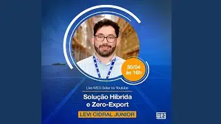 WEG SOLAR -- SOLUÇÃO HÍBRIDA E ZERO-EXPORT