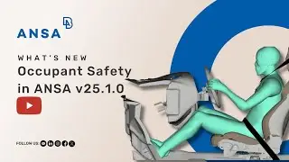 Occupant Safety in ANSA v25.1.0