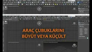 3DS MAX EKRANA SIĞMAYAN ARA&Ccedil; &Ccedil;UBUKLARI ( TOOLBAR )