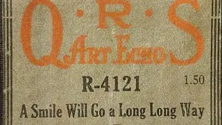 A Smile Will Go a Long Long Way - QRS Art Echo R4121 played by Zez Confrey