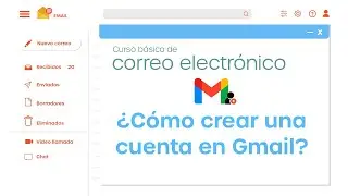 &iquest;C&oacute;mo crear una cuenta en Gmail? | Curso B&aacute;sico de Correo Electr&oacute;nico