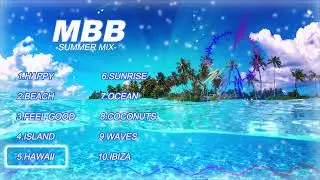 【作業用BGM】TROPICAL HOUSE SUMMER MIX MBB