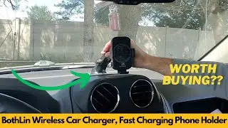BothLin Wireless Car Charger, Fast Charging Phone Holder 3 in 1 Phone Mount Auto Clamping, Worth It?