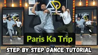 Paris Ka Trip | Популярные танцевальные шаги | Пошаговое руководство по танцам | Команда AD @ashi...