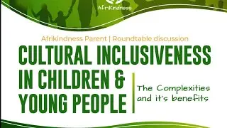 Cultural Inclusiveness in Children and Young People: The Complexities and Its Benefits