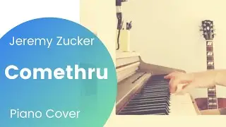 Jeremy Zucker - Comethru (Piano Cover)