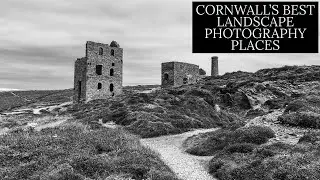Cornish Landscape Photography Part 1 - Wheal Coates - STUNNING LOCATION!