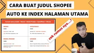 TUTORIAL CARA MENENTUKAN JUDUL PRODUK SESUAI DENGAN ALGORITMA SHOPEE TERBARU 2022 @jufanefendi