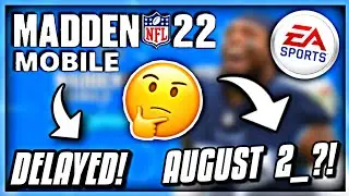 MADDEN MOBILE 22 JUST GOT DELAYED! RELEASE DATE???? - Madden Mobile 21