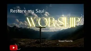 Restore my Saul [Ministry of Jesus Christ] Deep Swahili worship song