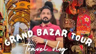 Grand Bazar Istanbul | travel Vlog | #adilsami #travelvlog