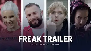 FEN 34: TOTALbet Fight Night | FREAK TRAILER
