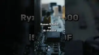 Ryzen 5 5600 vs i5 11400f