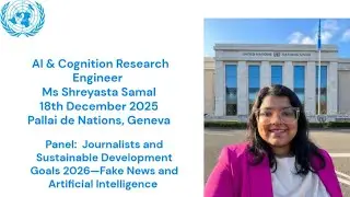 UN Speech, Geneva, Deep fake counter technology discussion by Shreyasta Samal 
