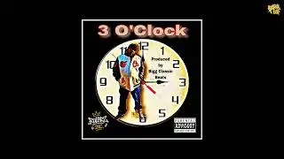 Buck Gottie -3 O&rsquo;Clock [prod by Bigg Classic Beats]