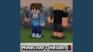 Minecraft Helden 3 (feat. BlueNinja)