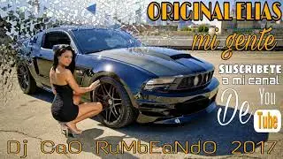 Original Elias - Mi Gente - Dj Cao Remix 2017