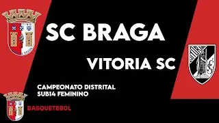 Vit&oacute;ria SC vs SCBraga | Campeonato Distrital | Sub-14 Feminino