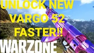 Warzone HOW TO UNLOCK VARGO 52 FASTER!!!!