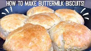HOW TO MAKE BUTTERMILK BISCUITS!