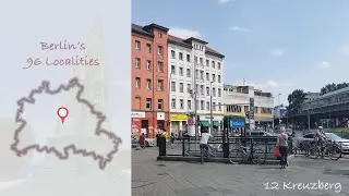Kreuzberg – Berlin's 96 Localities Part XII