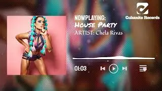 House Party - Chela Rivas ♪ Cubanito Records [NO Copyright Music ]