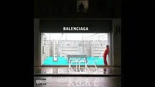 3noch - Balenciaga Kicks (Audio)
