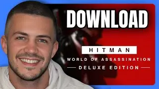 Как скачать HITMAN World of Assassination Deluxe Edition на ПК