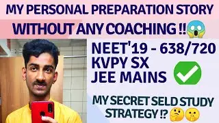 SCORED 638/720 in NEET'19 (WITHOUT ANY COACHING) in only 4 Month preparation!?😱 Power of Self-Study