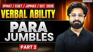 IPMAT / CUET / JIPMAT / SET 2026 Verbal Ability | Para jumbles Part 2 | By Shahbaz Sir
