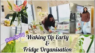 Welcoming SPRING🌷| Fridge Organisation, Gardening & Homemaking| Waking Up Early, Weekend Routine
