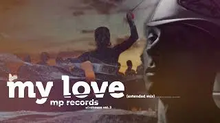 My Love Extended Mix - Afrohouse Vol.3 (MP Records, Sixto rein)
