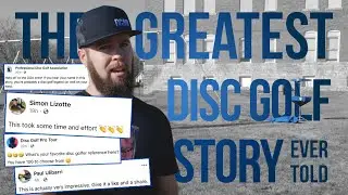 The Greatest Disc Golf Story Ever Told