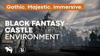 Black Fantasy Castle Showcase | Unreal Engine | Game-Ready Assets