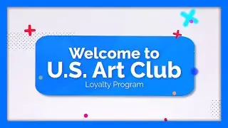 Introducing U.S. Art Club Loyalty Program
