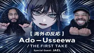 【海外の反応】JAELが帰ってきた！Ado「Usseewa」｜THE FIRST TAKE 完全解説 💙💙ADO💙💙