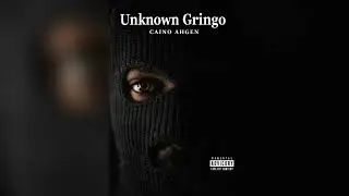 Caino Ahgen - Unknown Gringo (Remix)