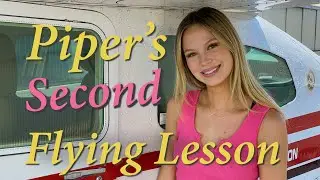 Piper's Second Flying Lesson.  @piperwatts