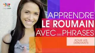 Apprendre le roumain pour d&eacute;butants ! Les mots & phrases importants et la grammaire - rapidement !