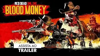 Red Dead Online 🌵  Official Blood Money Trailer