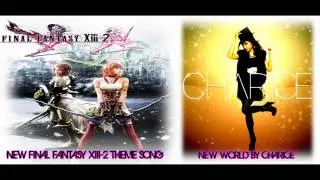 Final Fantasy XIII-2 Theme Song - New World - By Charice HD