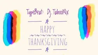 TypeBeat: Dj.TabooMix - Happy Thanksgiving @DjTabooMix